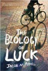 The Biology of Luck. Jacob M. Appel.